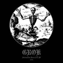 Grok : Instrumental Demos 1 & 2 - 2014